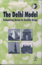 The Delhi Model, Enhancing Access to Quality Drugs